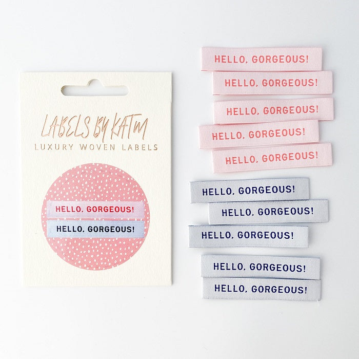 KATM Woven Labels- Hello Gorgeous woven labels WSWL-S9-HG